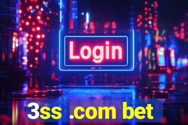 3ss .com bet